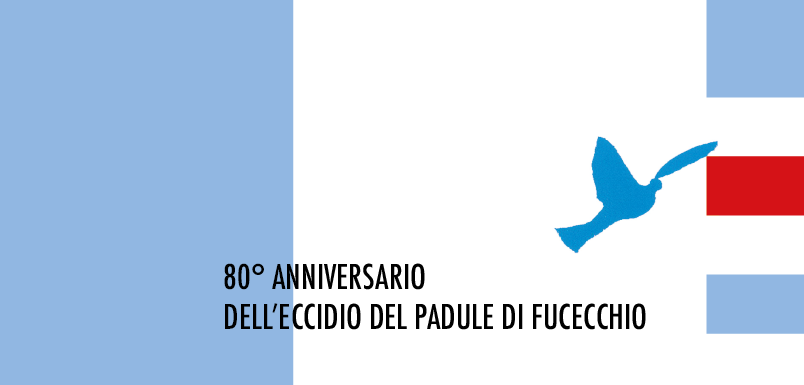 80° anniversario dell'eccidio del Padule di Fucecchio